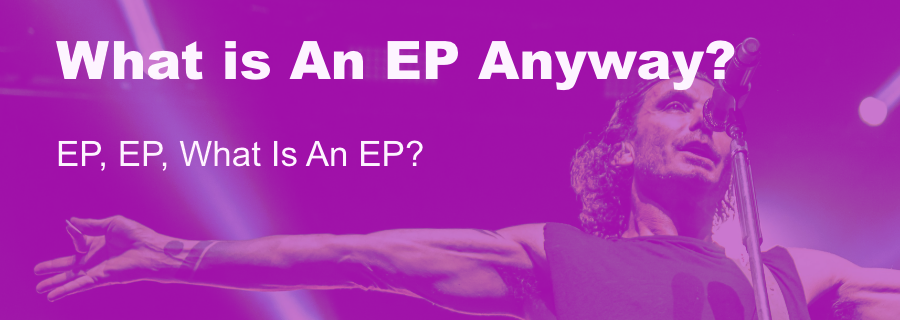 Cover image for What EP Means in Music: Your Complete Guide